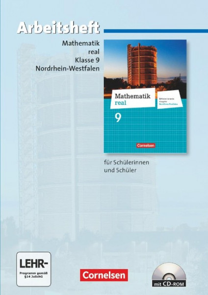 Mathematik real 9. Schuljahr. Arbeitsheft mit eingelegten Lösungen und CD-ROM. Differenzierende Ausgabe Nordrhein-Westfalen