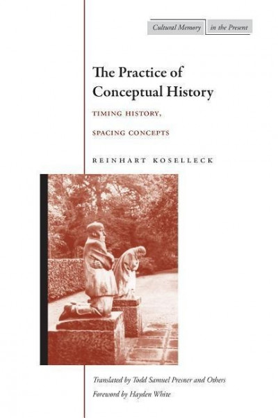 The Practice of Conceptual History