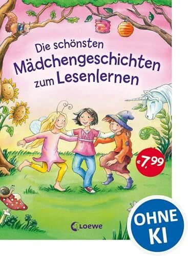 Die schönsten Mädchengeschichten zum Lesenlernen: Erstlesebuch für Kinder ab 5 Jahre