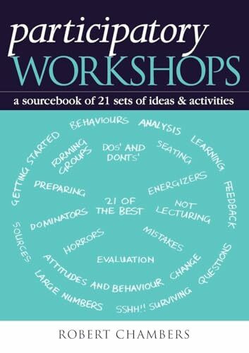 Participatory Workshops: A Sourcebook of 21 Sets of Ideas and Activities