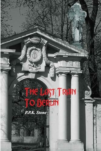 The Last Train To Berlin