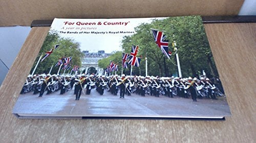 For Queen & Country, the Bands of Her Majesty's Royal Marines: 2012 - a Year in Pictures For Queen & Country, the Bands of Her Majesty's Royal Marines: 2012 - a Year in Pictures