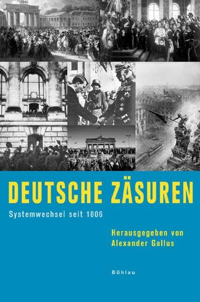 Deutsche Zäsuren: Systemwechsel seit 1806