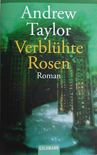 Verblühte Rosen: Roman. Aus d. Engl. v. Ute Thiemann (Goldmann Allgemeine Reihe)