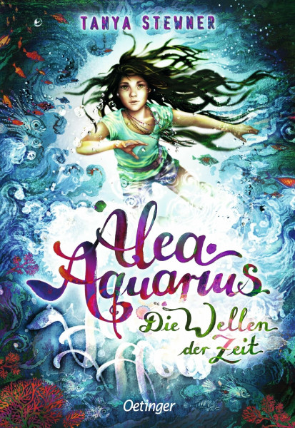 Alea Aquarius 8. Die Wellen der Zeit: Magisches Fantasy-Abenteuer über Freundschaft, Umwelt und die erste Liebe für Kinder ab 10 Jahren