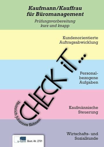 Check iT - Kaufleute für Büromanagement: Prüfungsvorbereitung, kurz und knapp