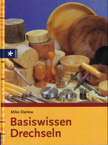 Basiswissen Drechseln