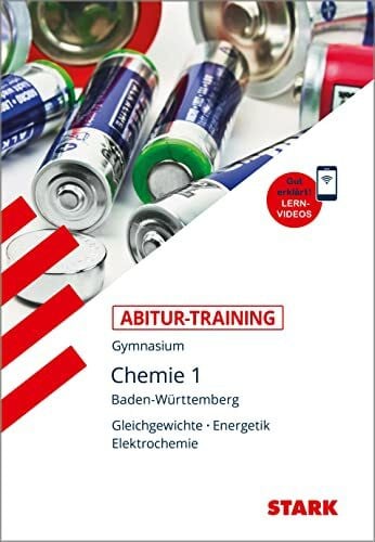 STARK Abitur-Training - Chemie Band 1 - BaWü: Gleichgewichte - Energetik - Elektrochemie