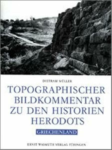 Topographischer Bildkommentar zu den Historien Herodots Griechenland