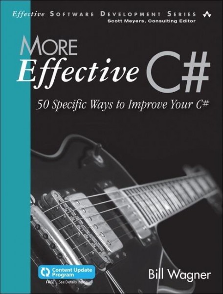 More Effective C# (Covers C# 6.0) (Includes Content Update Program)