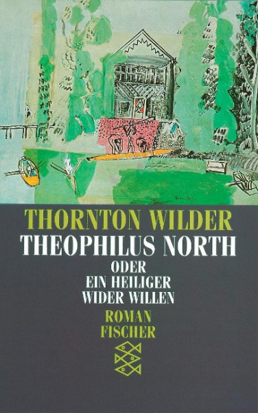 Theophilus North oder Ein Heiliger wider Willen