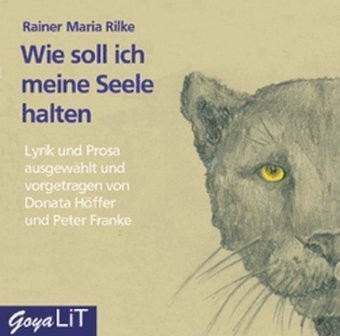 Wie soll ich meine Seele halten. CD. . Eine Auswahl seiner Texte