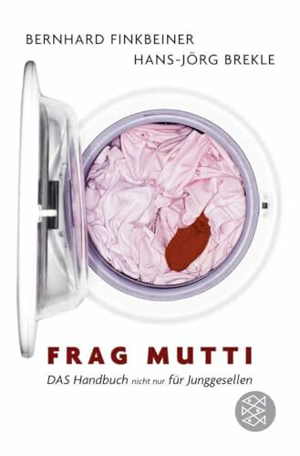 Frag Mutti: DAS Handbuch nicht nur für Junggesellen