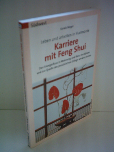 Leben und arbeiten in Harmonie, Karriere mit Feng Shui