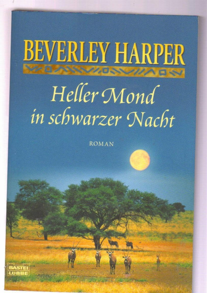 Heller Mond in schwarzer Nacht: Roman: Roman. Deutsche Erstausgabe (Allgemeine Reihe. Bastei Lübbe Taschenbücher)