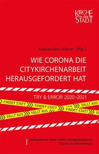 Wie Corona die Citykirchenarbeit herausgefordert hat