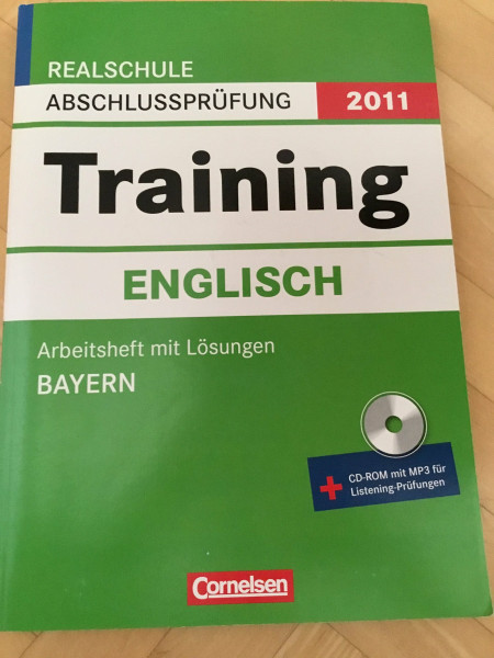 Abschlussprüfung Englisch: Training. Bayern - Realschule 2013. 10. Jahrgangsstufe. Arbeitsheft mit separatem Lösungsheft und CD-Extra