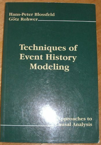 Techniques of Event History Modeling: New Approaches to Causal Analysis