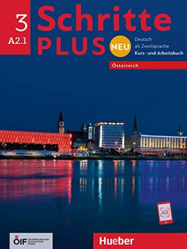 Schritte plus Neu 3 – Österreich: Deutsch als Zweitsprache / Kursbuch + Arbeitsbuch mit Audio-CD zum Arbeitsbuch (Schritte plus Neu - Österreich)