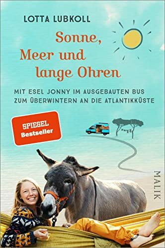 Sonne, Meer und lange Ohren: Mit Esel Jonny im ausgebauten Bus zum Überwintern an die Atlantikküste | Ein außergewöhnlicher Reisebericht übers Vanlife mit Esel