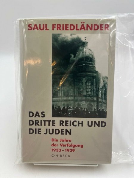 Das Dritte Reich und die Juden: Die Jahre der Verfolgung 1933-1939