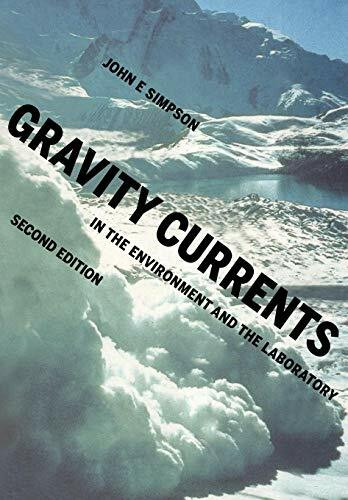 Gravity Currents: In the Environment and the Laboratory Second Edition