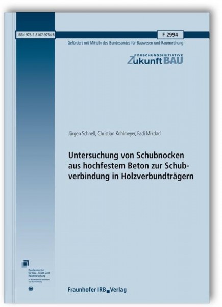 Untersuchung von Schubnocken aus hochfestem Beton zur Schubverbindung in Holzverbundträgern. Abschlu