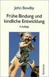 Frühe Bindung und kindliche Entwicklung