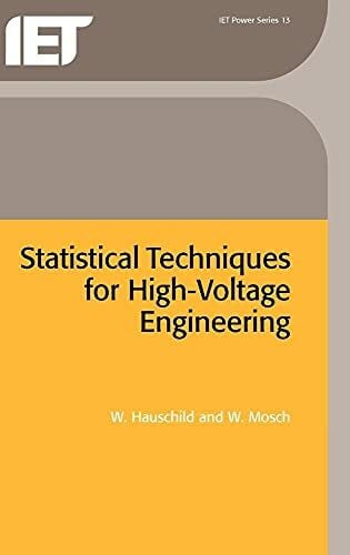 Statistical Techniques for High-Voltage Engineering (I E E POWER ENGINEERING SERIES)