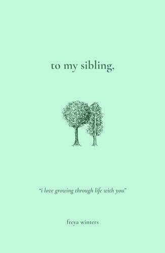 To My Sibling,