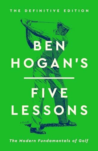 Simon & Schuster Ltd Ben Hogan's Five Lessons