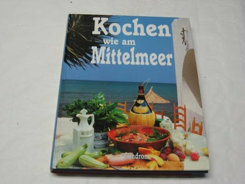 Kochen wie am Mittelmeer