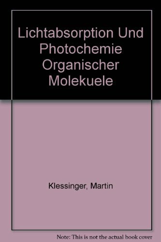 Lichtabsorption und Photochemie organischer Moleküle