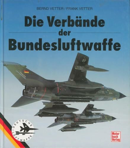 Die Verbände der Bundesluftwaffe