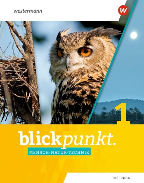 Blickpunkt Mensch-Natur-Technik 1. Schülerband. Thüringen