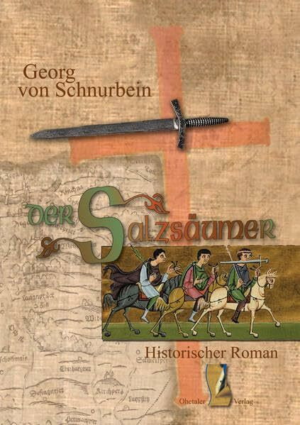 Der Salzsäumer: historischer Roman