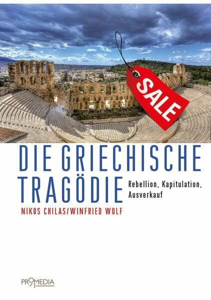 Die griechische Tragödie: Rebellion, Kapitulation, Ausverkauf
