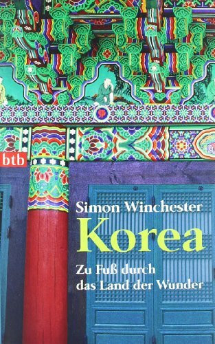 Korea - Zu Fuß durch das Land der Wunder