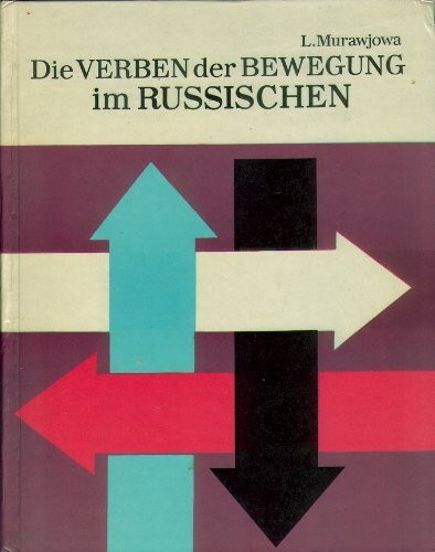 Die Verben der Bewegung im Russischen