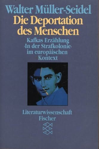 Die Deportation des Menschen. Kafkas Erzählung "In der Strafkolonie" im europäischen Kontext