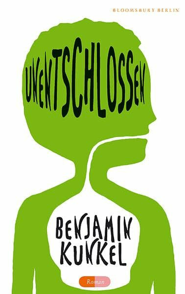 Unentschlossen: Roman (Bloomsbury Berlin)
