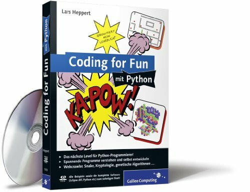 Coding for Fun mit Python: Garantiert kein Lehrbuch! (Galileo Computing)