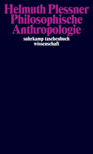 Philosophische Anthropologie: Göttinger Vorlesung vom Sommersemester 1961 (suhrkamp taschenbuch wissenschaft)