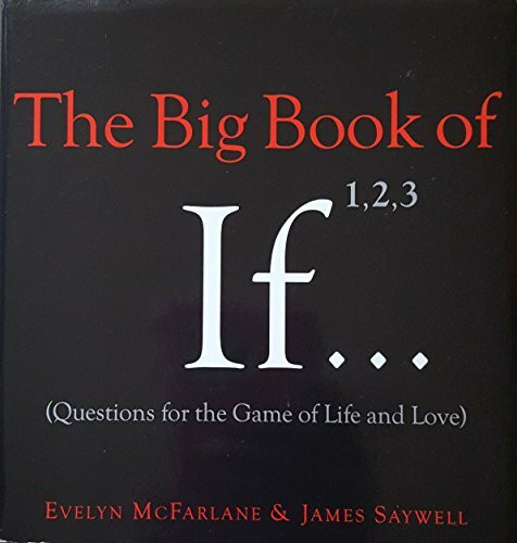 The Big Book of If