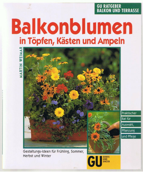 Balkonblumen in Töpfen, Kästen und Ampeln