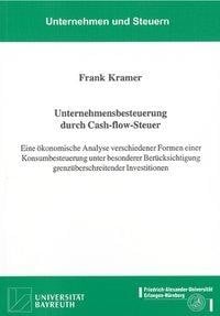 Unternehmensbesteuerung durch Cash-flow-Steuer