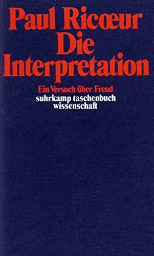 Die Interpretation. Ein Versuch über Freud.