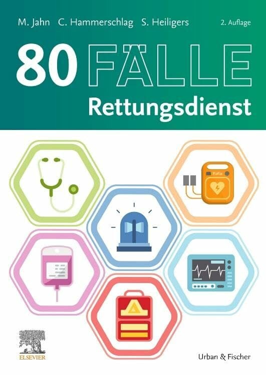 80 Fälle Rettungsdienst (RETTUNGSDIENST LEHRBUCH - Urban & Fischer-Verlag) 80 Fälle Rettungsdienst (RETTUNGSDIENST LEHRBUCH - Urban & Fischer-Verlag)