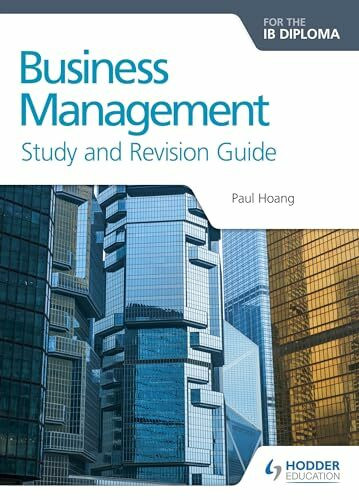 Business Management Study & Revision Guide: Ib Diploma (Prepare for Success)