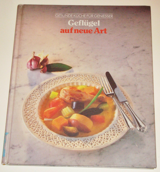 Gevogelte nieuwe stijl (Gezond koken)
